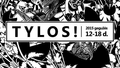 „Tylos!“ plakatas