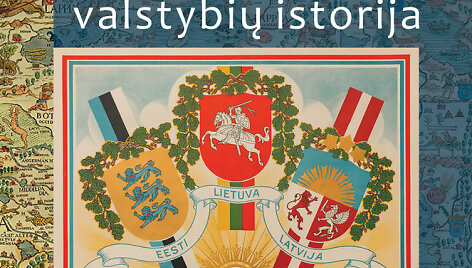 &bdquo;Glausta Baltijos valstybių istorija&ldquo;