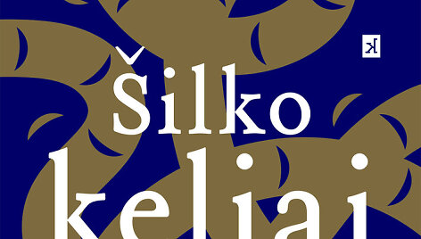 &bdquo;&Scaron;ilko keliai&ldquo;