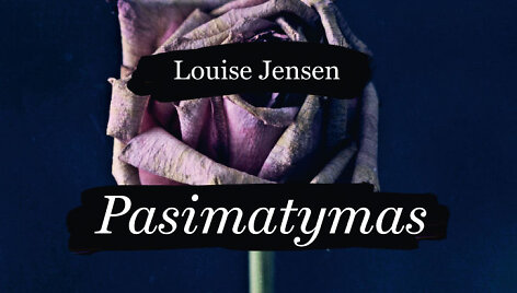 Louise Jensen &bdquo;Pasimatymas&ldquo;