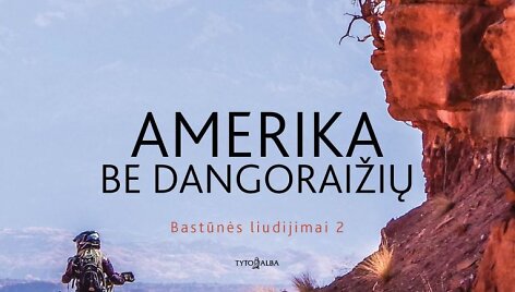 Eglė Gerulaitytė &bdquo;Amerika be dangoraižių&ldquo;