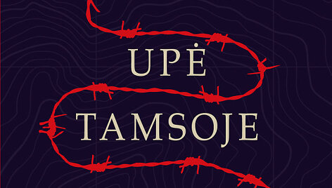 Masadžis I&scaron;ikava &bdquo;Upė tamsoje&ldquo;