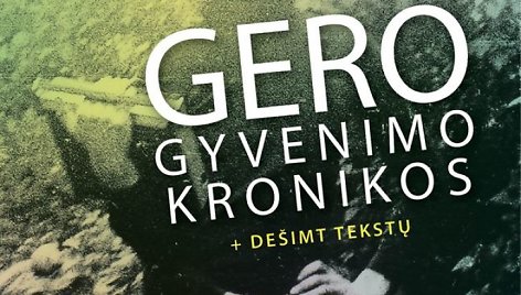 Knyga „Gero gyvenimo kronikos“