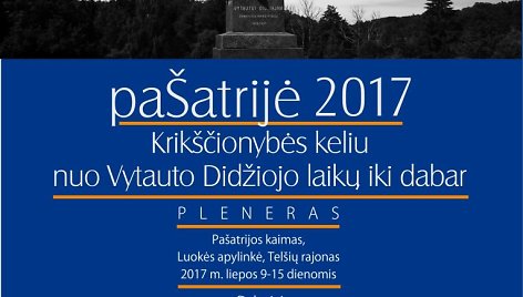 Nuo šių metų liepos 9 dienos prasidės ir savaitę truks dailininkų pleneras „paŠatrijė-2017“.