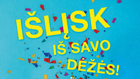 Knyga &bdquo;I&scaron;lįsk i&scaron; savo dėžės!&ldquo;