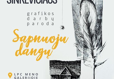 Deividas Sinkevičius SAPNUOJU DANGŲ plakatas