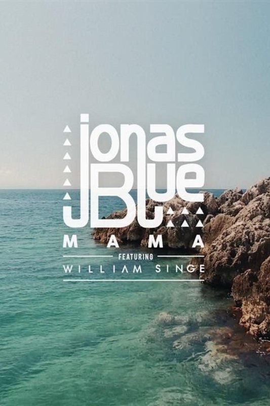 Jonas Blue - Mama ft. William Singe (Club Mix - Official Audio) 