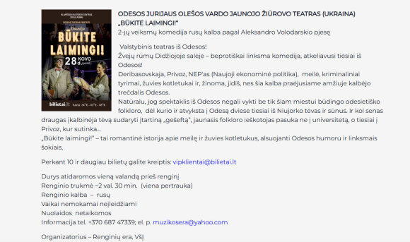 žvejų rūmų informacija/Anonse buvo skelbta, kad spektaklis bus rodomas rusų kalba