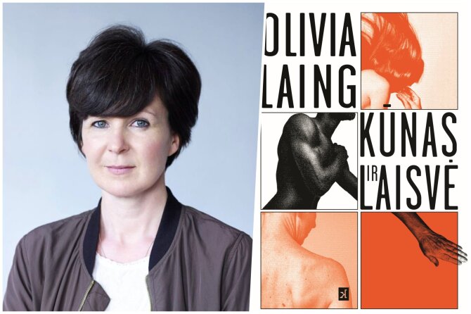 Leidėjų nuotr./Rašytoja Olivia Laing ir jos knyga „Kūnas ir laisvė“