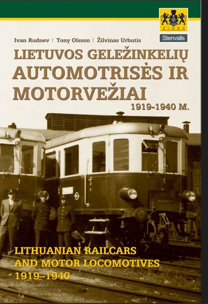 Knygos viršelis / „Lietuvos geležinkelių automotrisės ir motorvežiai 1919–1940 m.“