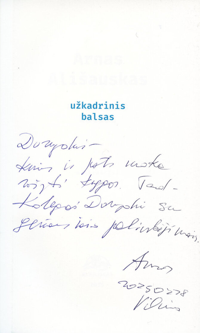 Organizatorių nuotr./Arno Ališausko dedikacija Dovydui Grajauskui