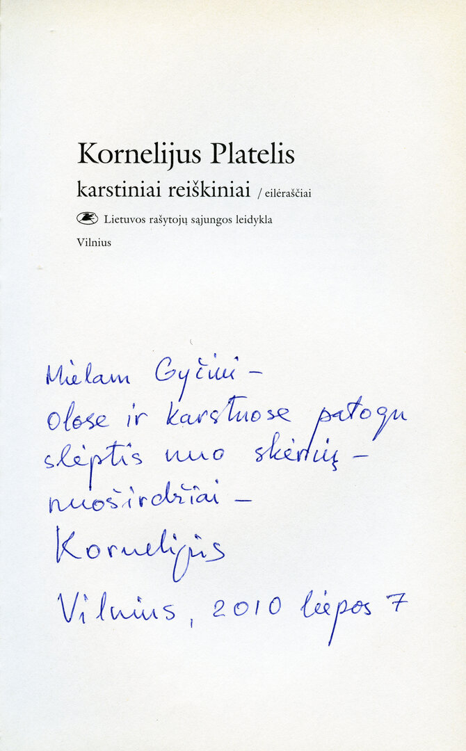 Organizatorių nuotr./Kornelijaus Platelio dedikacija Gyčiui Norvilui