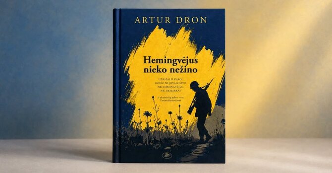 Arturo Dronio knyga „Hemingvėjus nieko nežino“