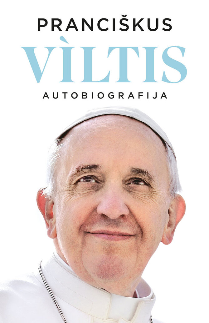 Leidėjų nuotr./Popiežiaus Pranciškaus autobiografija „Viltis“