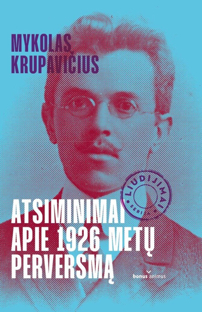 Leidyklos nuotr./„Atsiminimai apie 1926 m. perversmą“
