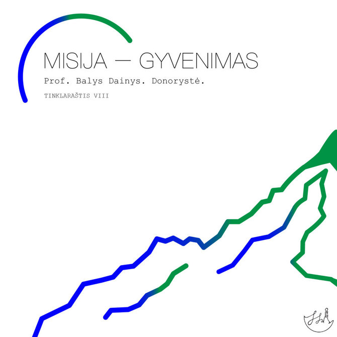 Organizatorių nuotr./Misija – gyvenimas