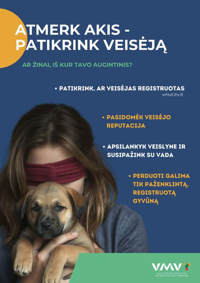 VMVT nuotr./„Atmerk akis – patikrink veisėją“