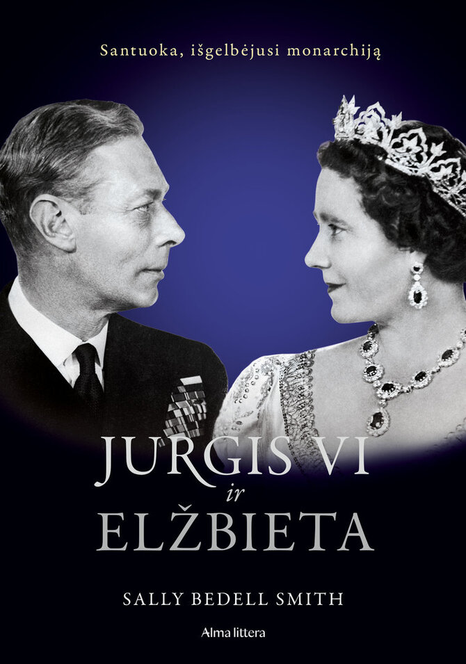 Leidyklos nuotr./„Jurgis VI ir Elžbieta“