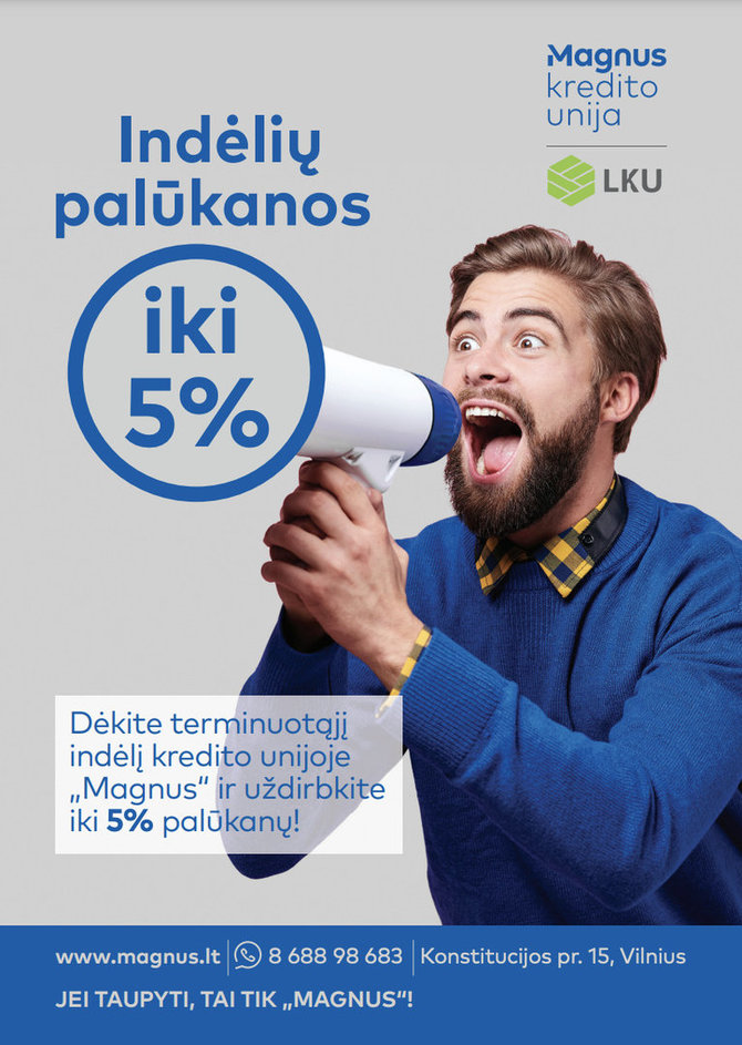 Kredito unijos „Magnus“ iliustr./Kredito unijoje „Magnus“ – indėlių palūkanos net iki 5 proc.