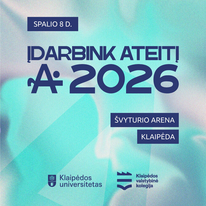 Klaipėdos valstybinės kolegijos nuotr./Karjeros diena: Didžiausiame Vakarų Lietuvos karjeros renginyje KU ir KVK kviečia verslus bei jaunimą ĮDARBINTI ATEITĮ