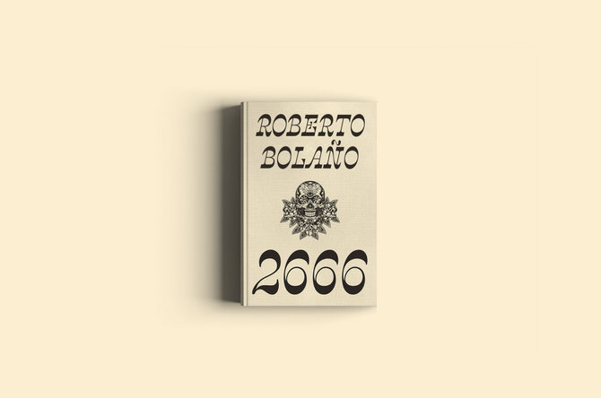 Roberto Bolano knyga „2666“