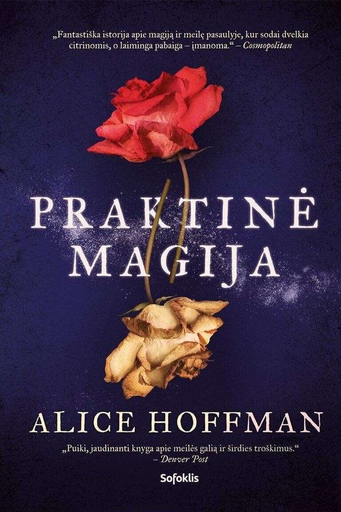 Alice Hoffman „Praktinė magija“