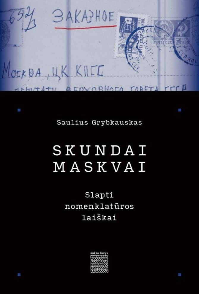 Saulius Grybkauskas „Skundai Maskvai“