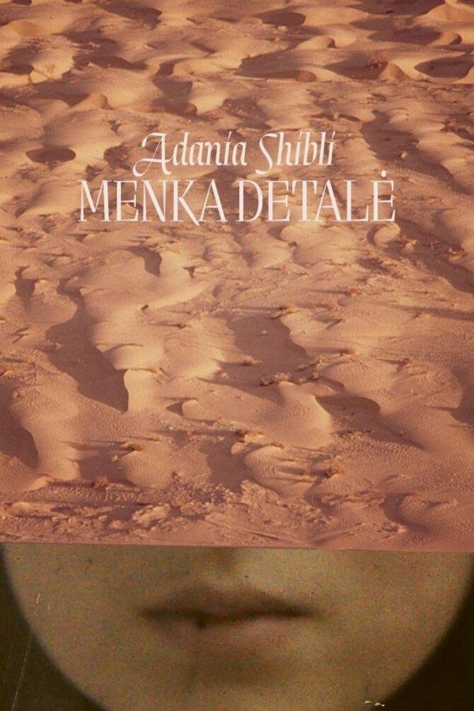 Adania Shibli „Menka detalė“