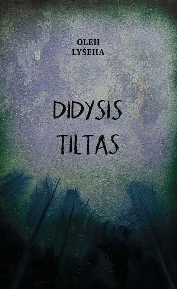 Olehas Lyšeha „Didysis tiltas“