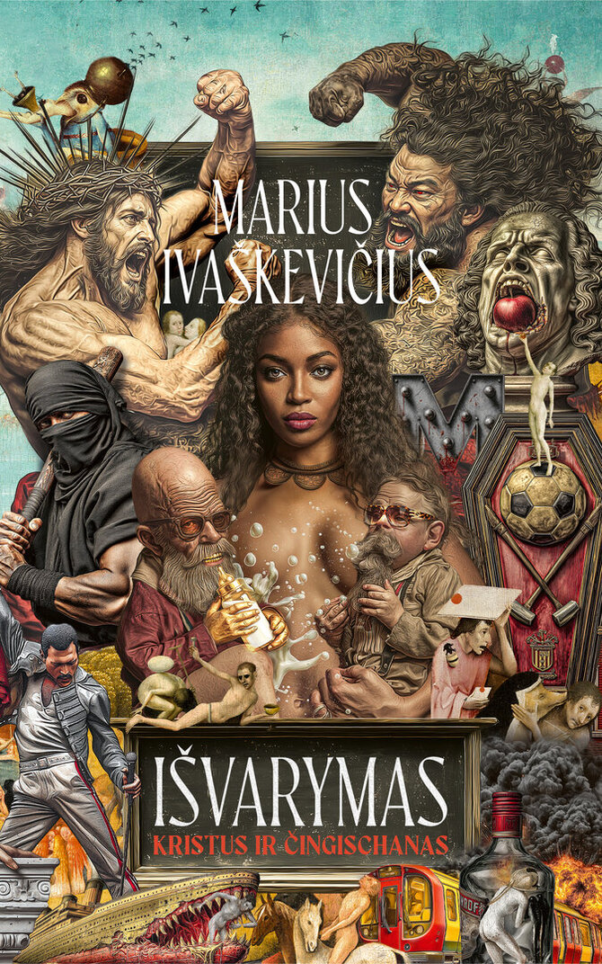 Marius Ivaškevičius „Išvarymas. Kristus ir Čingischanas“
