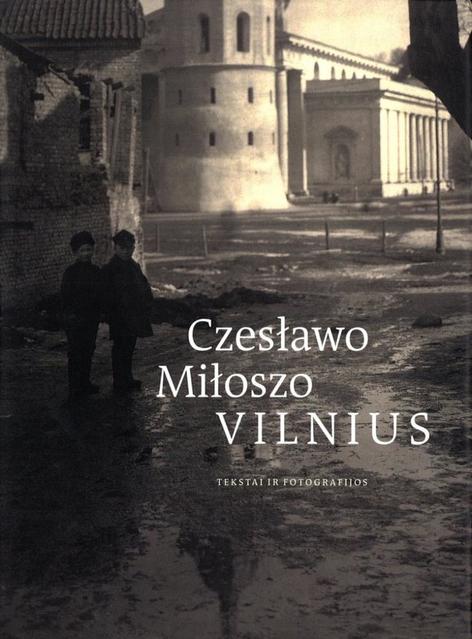 Leidyklos nuotr./Czeslawo Miloszo Vilnius