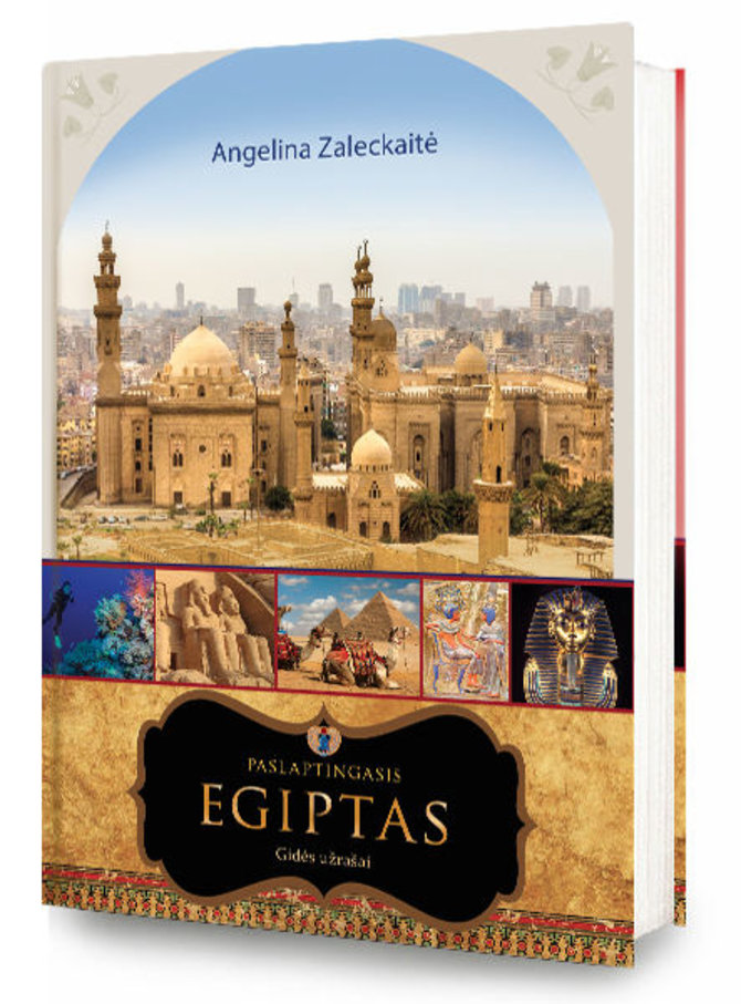 Angelinos Zaleckaitės nuotr./Knygos „Paslaptingasis Egiptas. Gidės užrašai“ viršelis