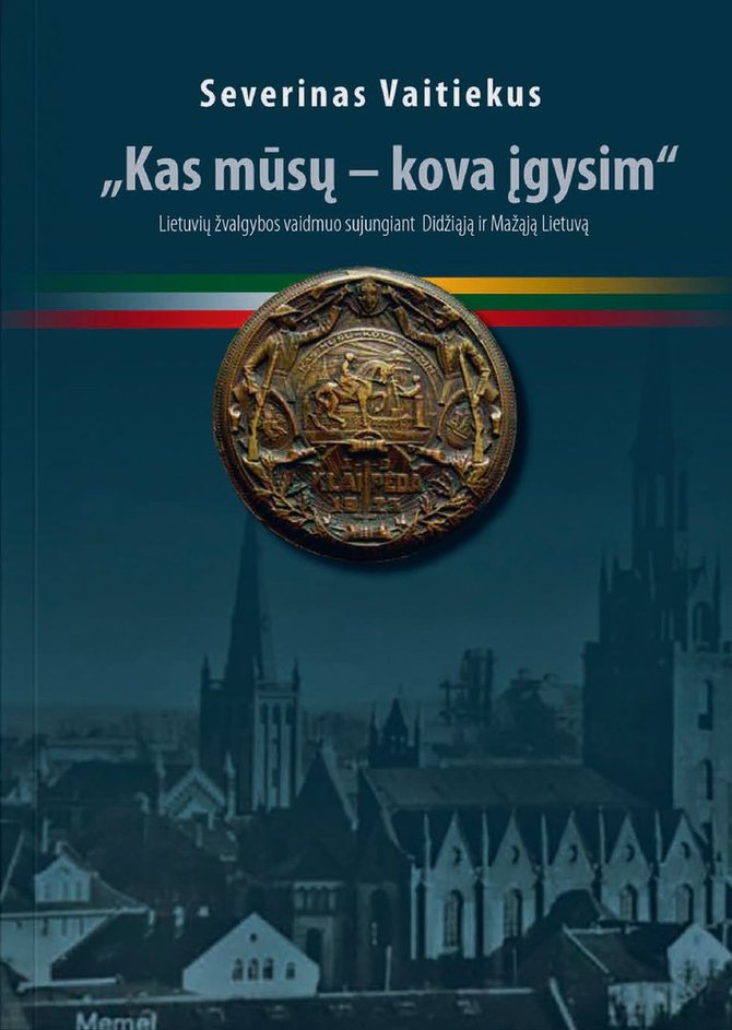 Mažosios Lietuvos istorijos muziejaus nuotr./Severino Vaitiekaus knyga