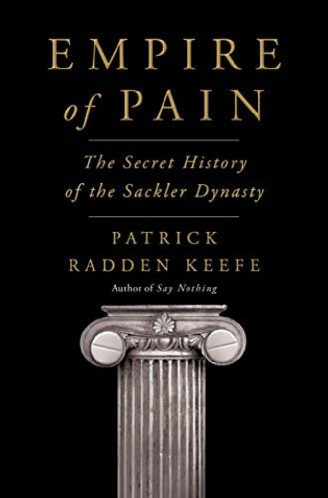 Knygos viršelis/Knyga „Empire of Pain: The Secret History of the Sackler Dynasty“
