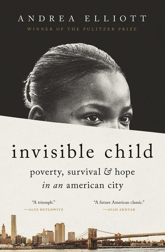 Knygos viršelis/Knyga „Invisible Child: Poverty, Survival and Hope in an American City“