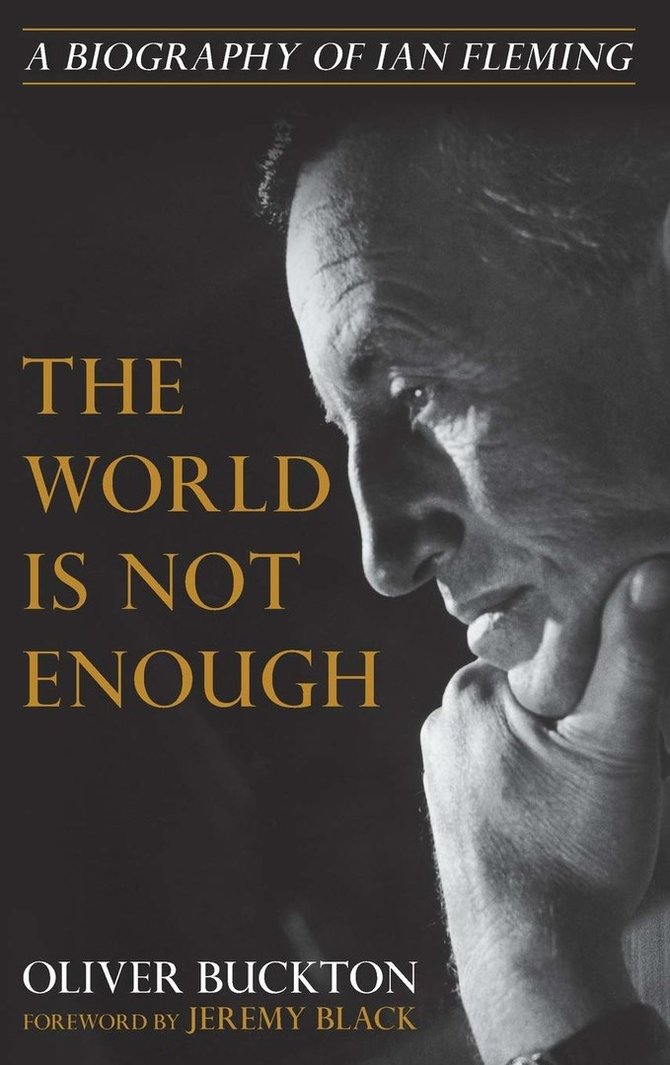 Knygos viršelis/Knyga „The World Is Not Enough: A Biography of Ian Fleming“