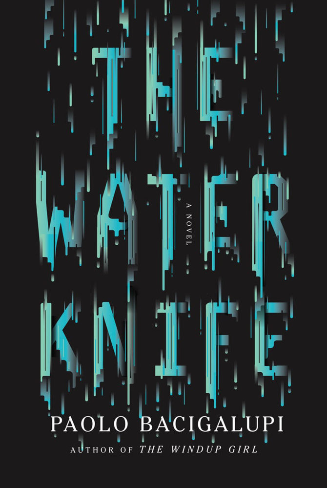 Knygos viršelis/Knyga „The Water Knife“