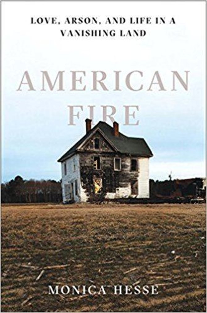 Knygos viršelis/Knyga „American Fire: Love, Arson, and Life in a Vanishing Land“