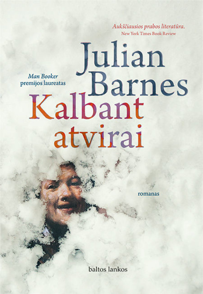 Knygos viršelis/Julian Barnes „Kalbant atvirai“