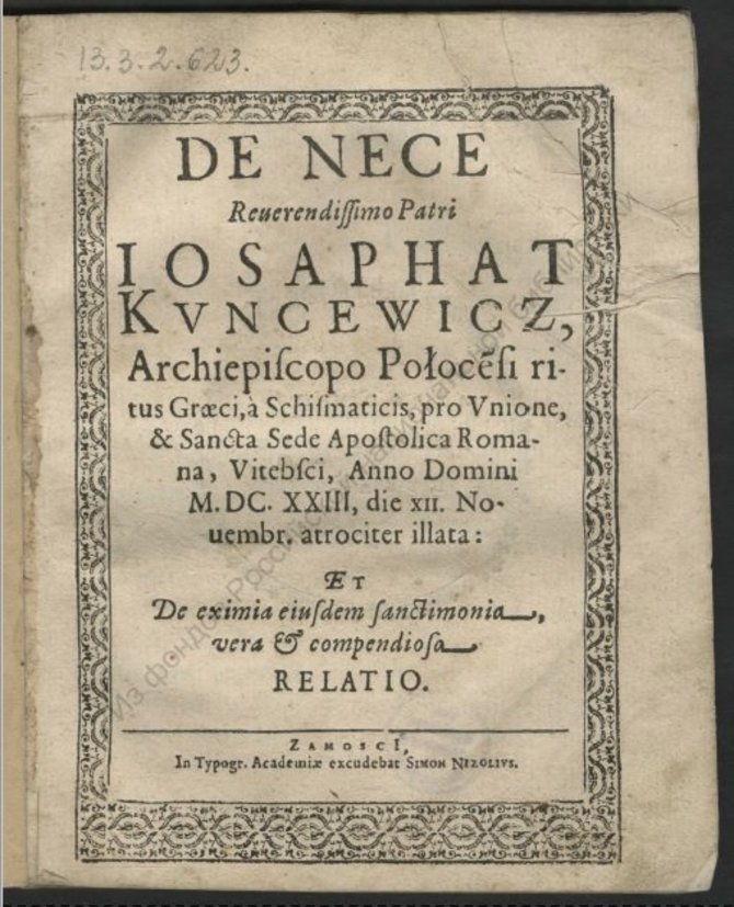 Ankstyviausio išspausdinto (1624 m.) Juozapato Kuncevičiaus gyvenimo ir kankinystės aprašymo lenkiškos knygelės antraštinis puslapis.