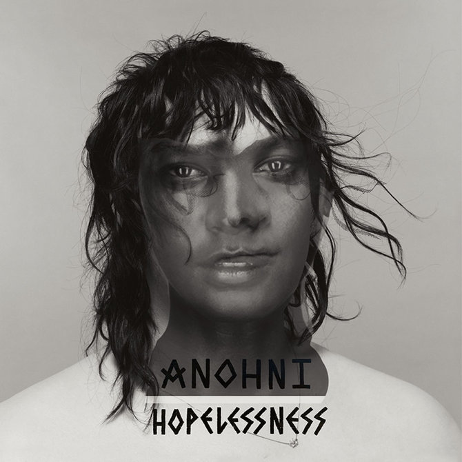 Anohni.com nuotr./Anohni „Hopelessness“