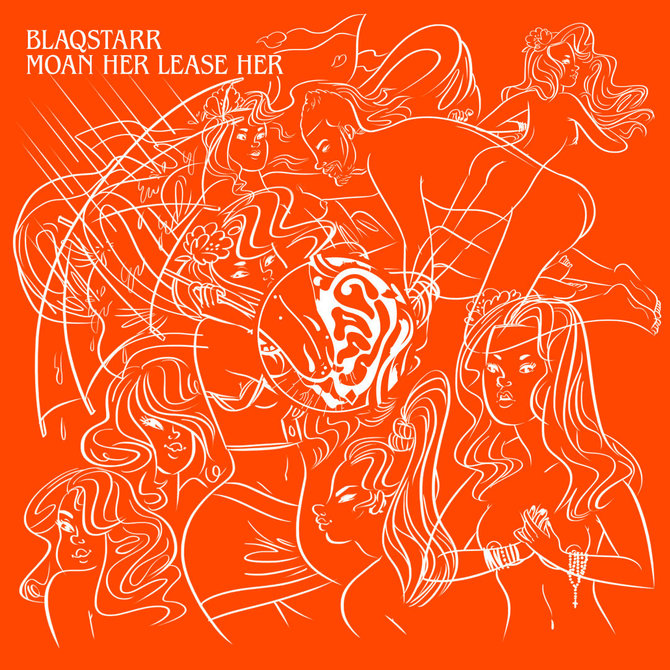 Blaqstarr „Moan Her, Lease Her“