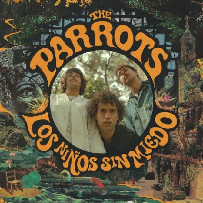 The Parrots „Los Niños Sin Miedo“