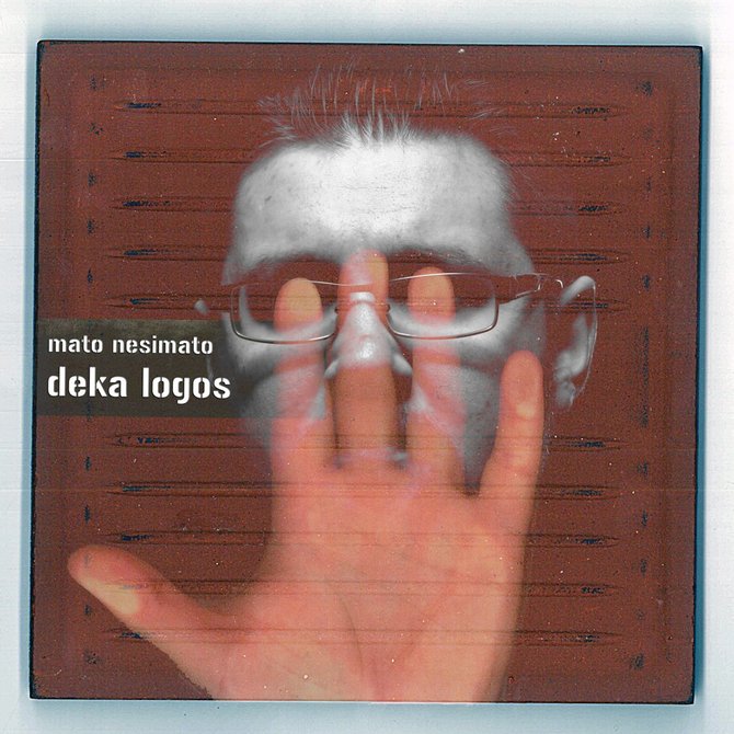 Mato Nesimato albumo „Deka logos“ viršelis