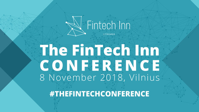 Organizatorių nuotr./„The Fintech Inn“ konferencija