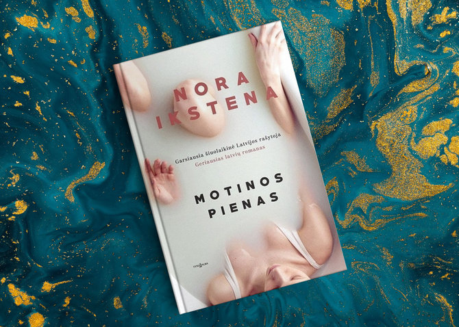 15min nuotr./Nora Ikstena „Motinos pienas“