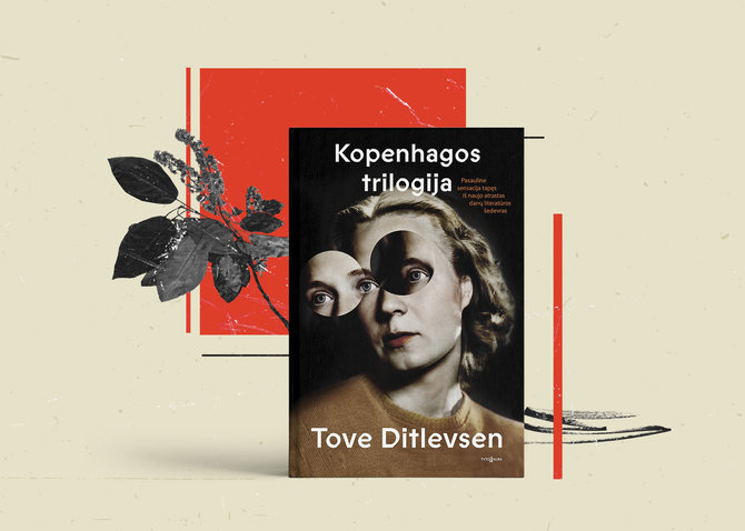 15min nuotr./Tove Ditlevsen, „Kopenhagos trilogija“