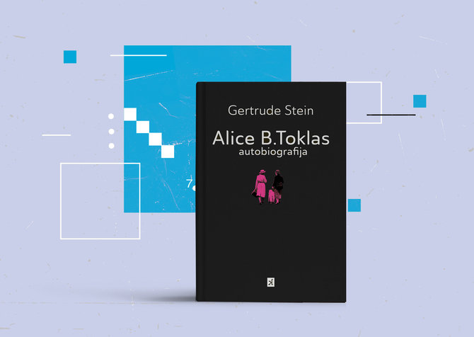 15min nuotr./Gertrude Stein „Alice B. Toklas autobiografija“ 