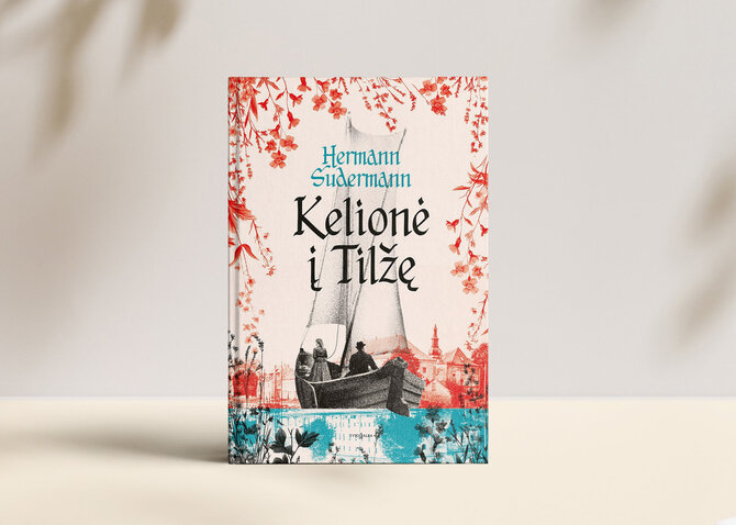 15min nuotr./Hermannas Zudermannas „Kelionė į Tilžę“