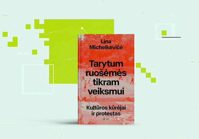 15min nuotr./Lina Michelkevičė „Tarytum ruošėmės tikram veiksmui“ 